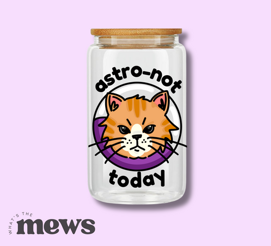 Astro-NOT TODAY Glass Tumbler